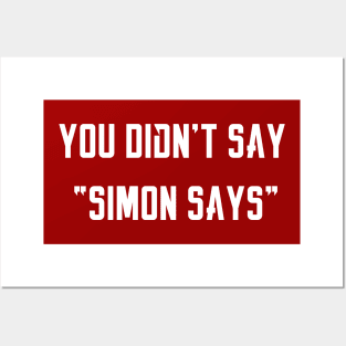 Simon Says Posters and Art